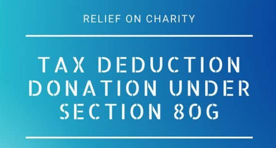 Tax deduction u/s "80G" of Income Tax Act (relief on charity)